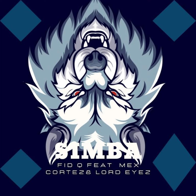 AUDIO | Fid Q Ft. Mex Cortez & Lord Eyez – SIMBA | Download