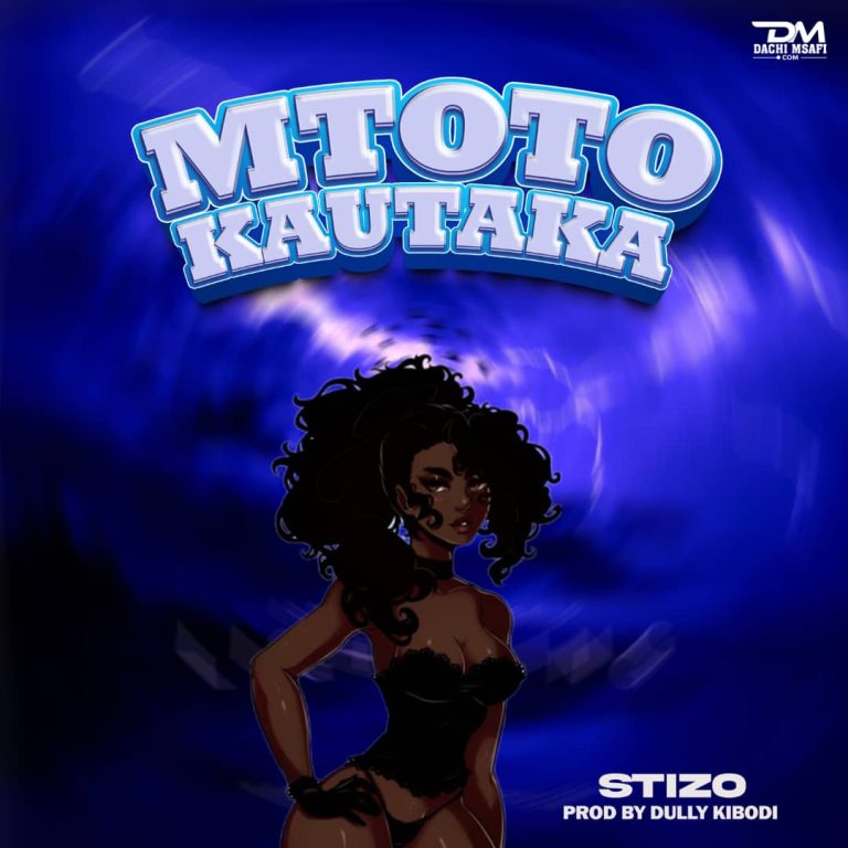 AUDIO | Stizo – Mtoto Kautaka | Download