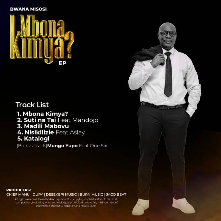 EP | Bwana Misosi – Mbona Kimya