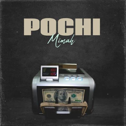 AUDIO | Mimah – Pochi | Download