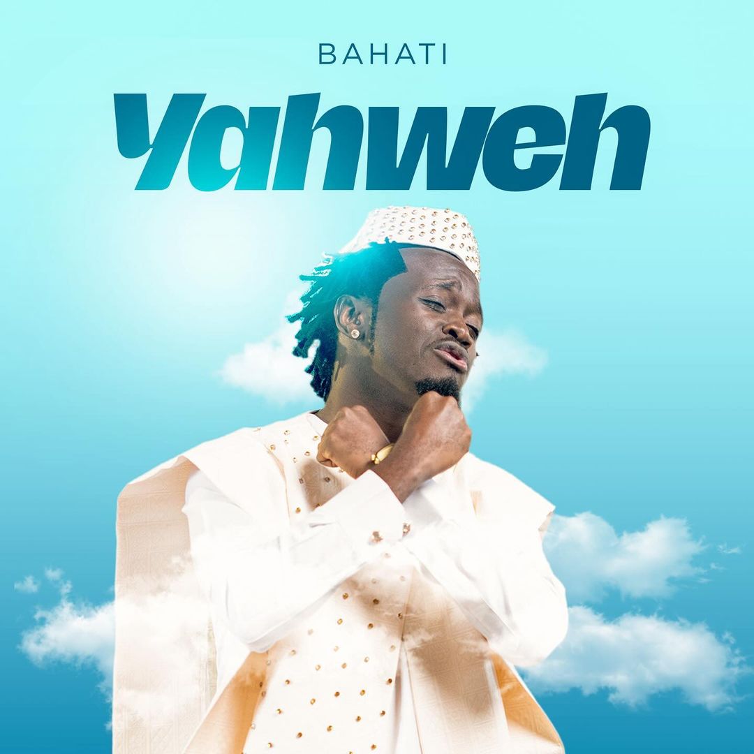AUDIO | Bahati – Yahweh | Download