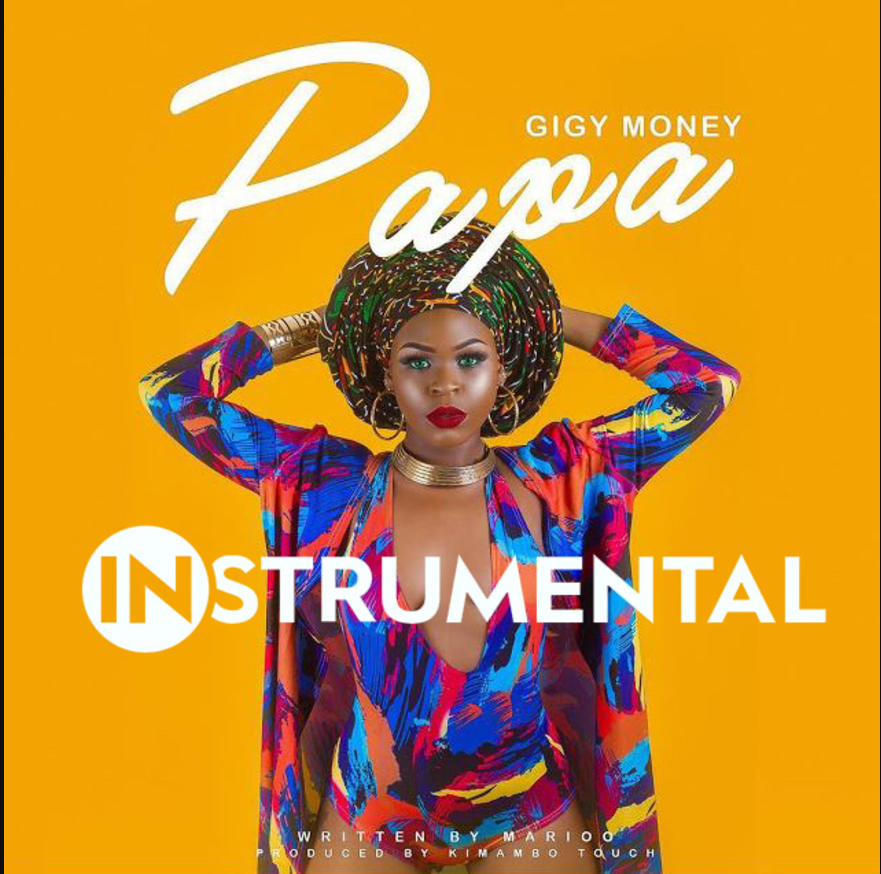 Giggy Money ft Mario – Papa (Instrumental)