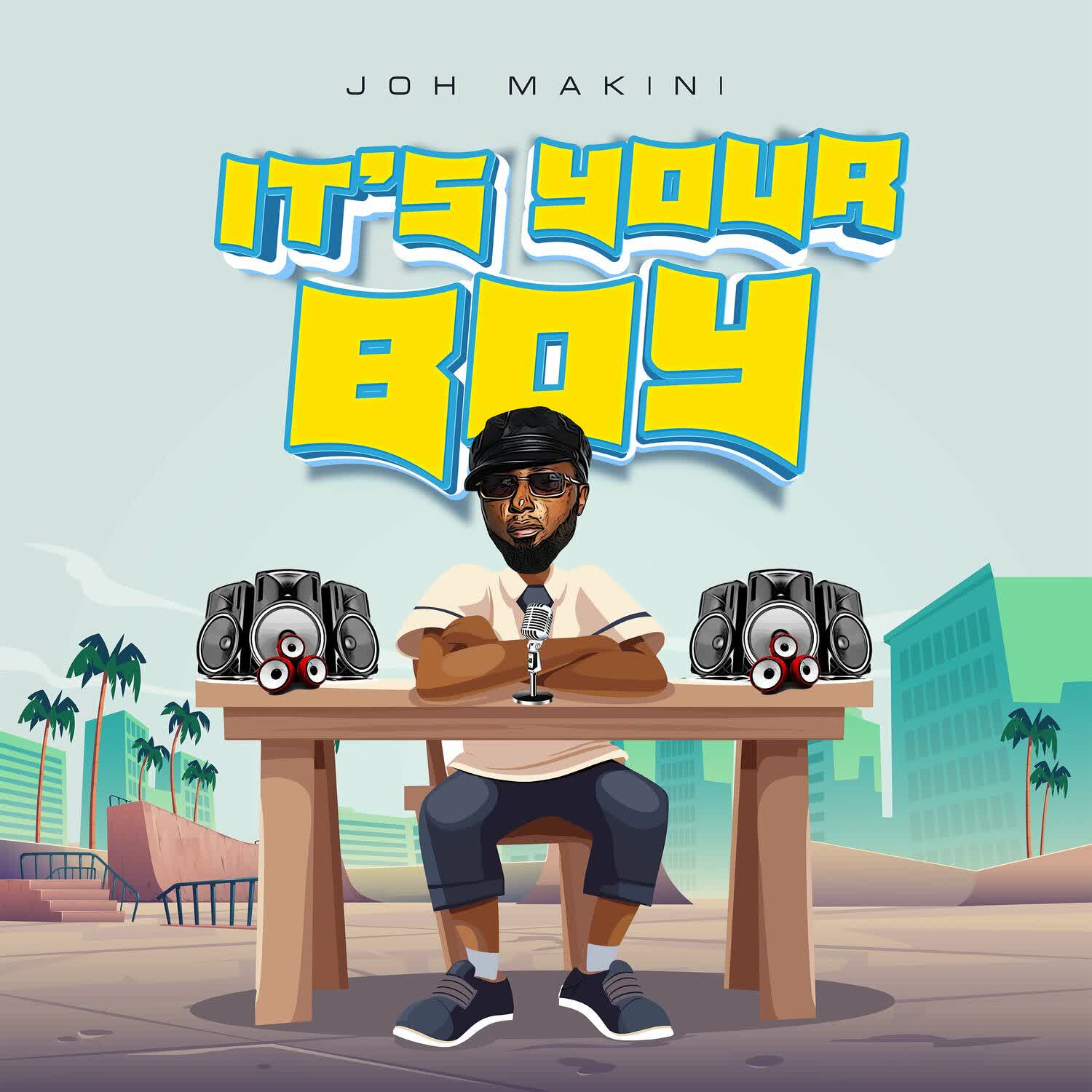 AUDIO | Joh Makini – It’s Your Boy | Download