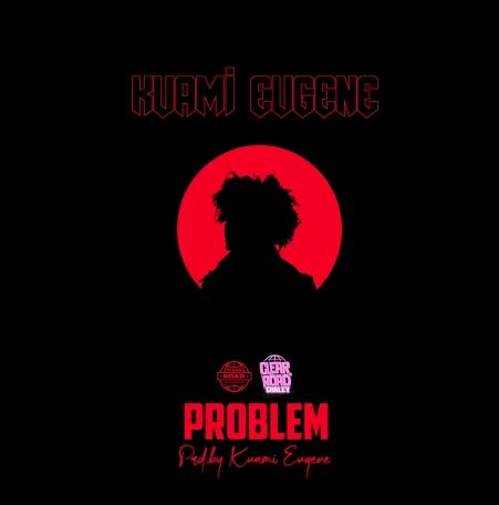 Kuami Eugene Problem