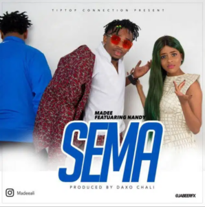 Madee ft Nandy – Sema