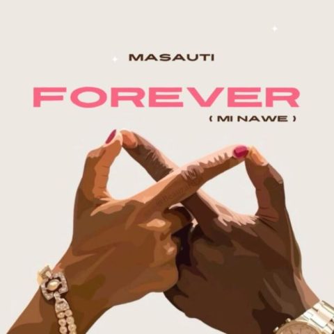 Masauti "Forever (Mi Nawe)"