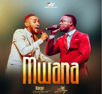 Paul Clement Mwana ft. Joel Lwaga