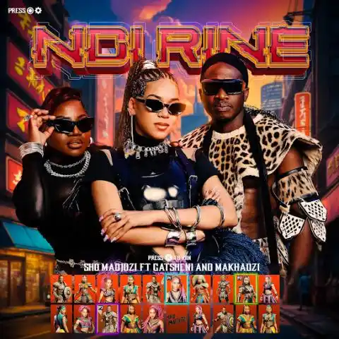 AUDIO | Sho Madjozi, Makhadzi & Gatsheni – Ndi Rine | Download
