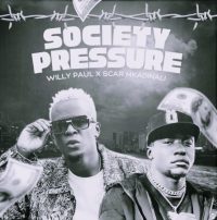 Willy Paul Society Pressure ft. Scar Mkadinali