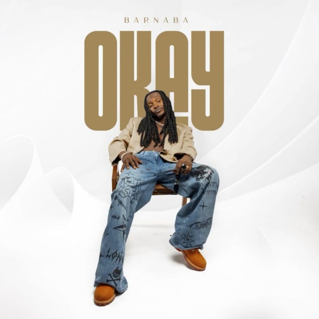 AUDIO | Barnaba – Okay | Download