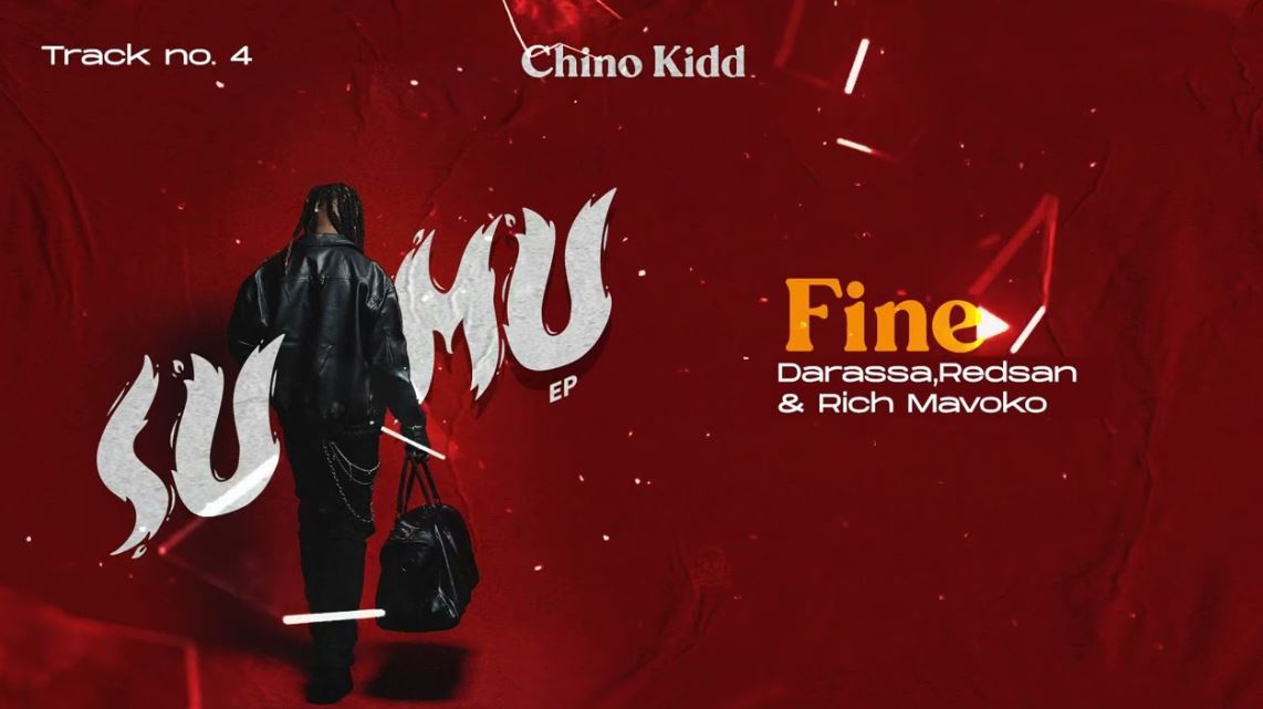 Chino Kidd Drops Fine ft. Darassa and Redson