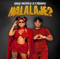 Gigy Money Drops New Track Nalalaje ft. Crimmy