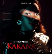 Tracy Melon - Kakana