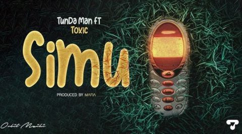 Tundaman – Simu ft. Toxic Fuvu