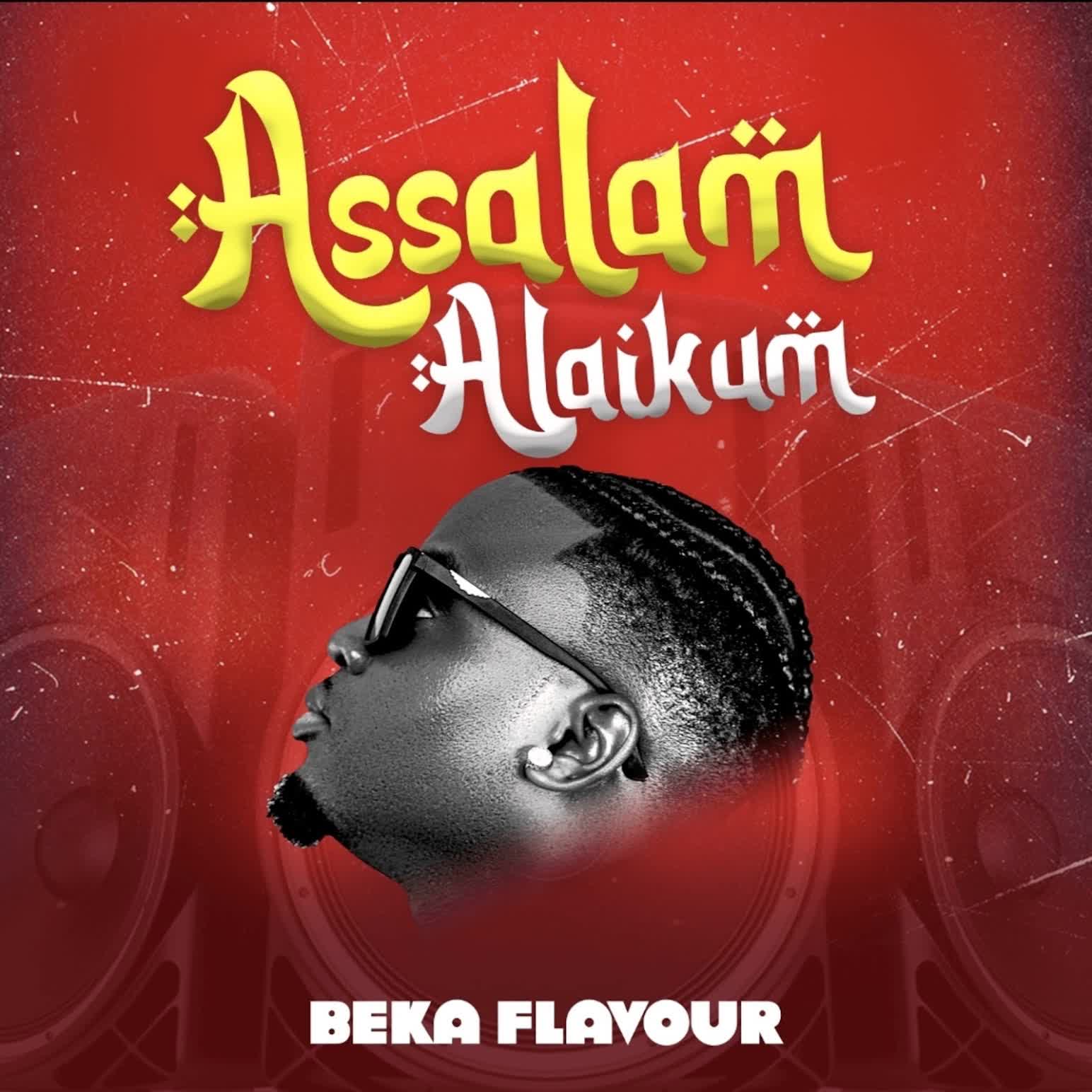 AUDIO | Beka Flavour – Assalam Alaikum | Download