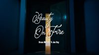 Bruce Melodie – Beauty On Fire ft. Joeboy