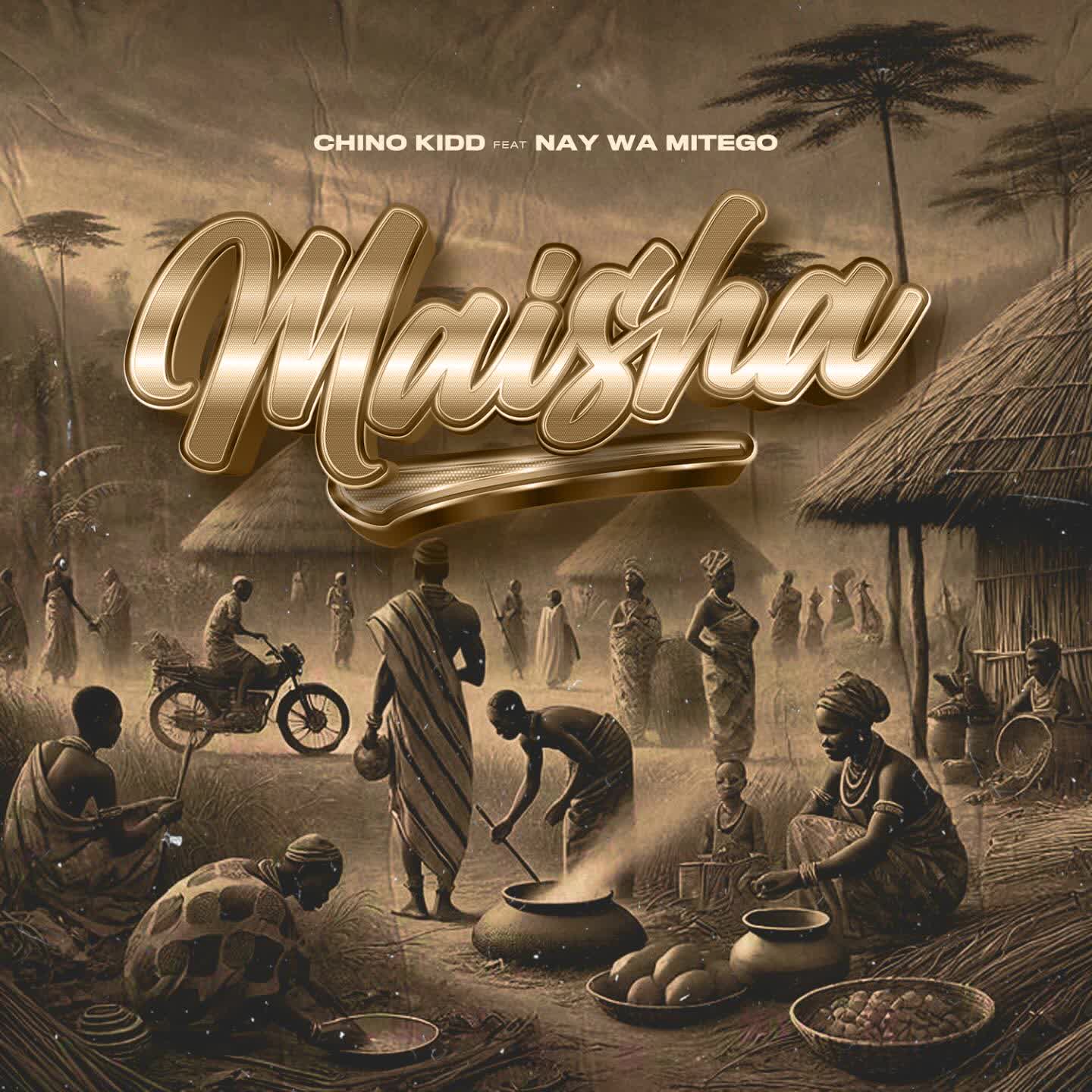 AUDIO | Chino Kidd Ft. Nay Wa Mitego – Maisha | Download