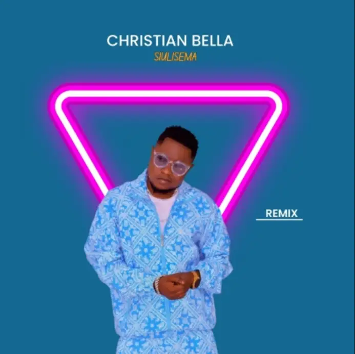 Christian Bella – Si Ulisema Remix