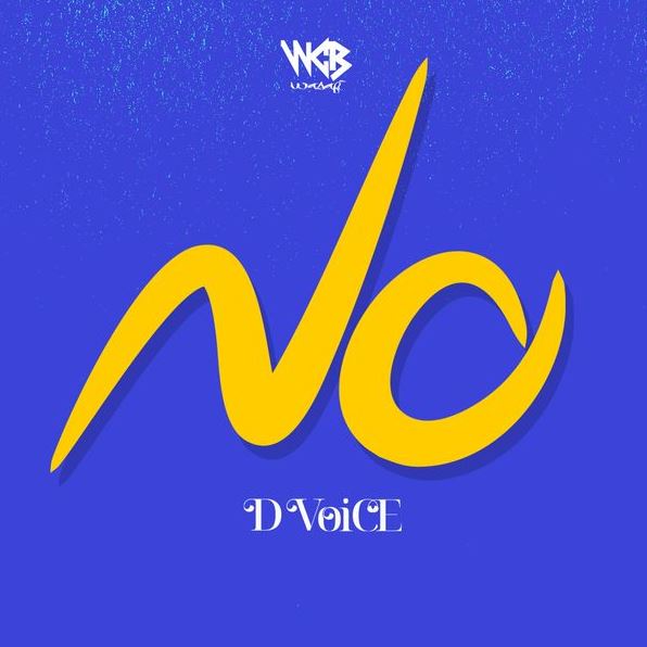 D Voice - No (Bora Nibaki Single)