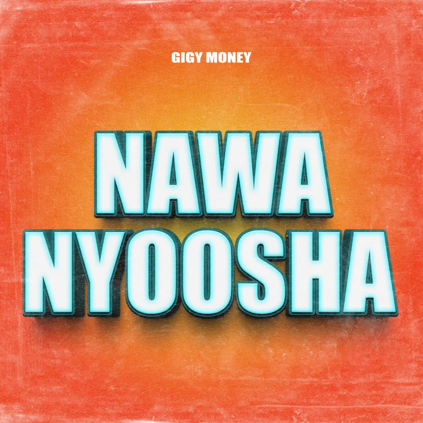 AUDIO | Gigy Money – Nawanyoosha | Download