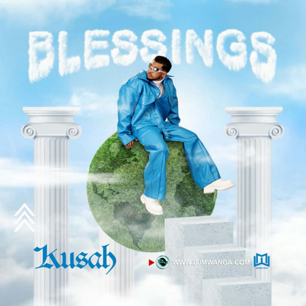 AUDIO | Kusah – Blessings | Download