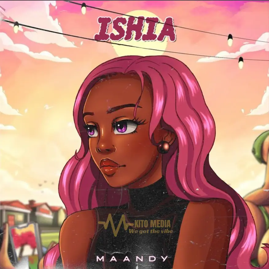 Maandy – Ishia