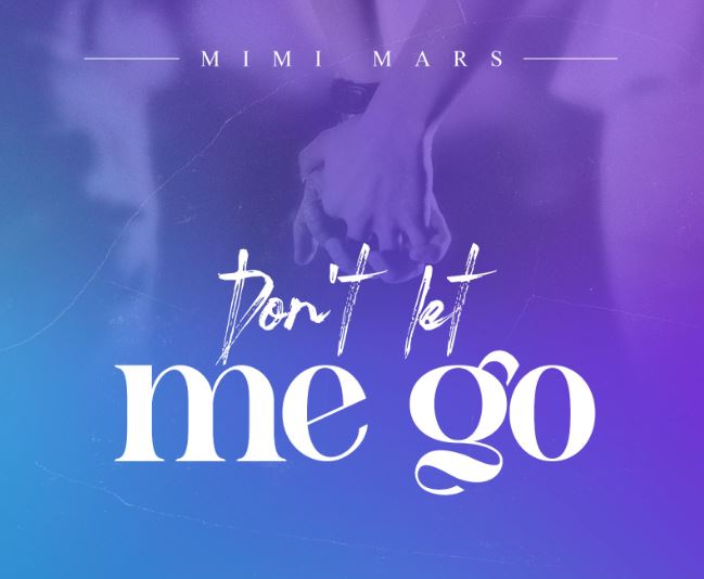 Mimi Mars – Don’t Let Me Go