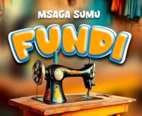 Msaga Sumu – Fundi