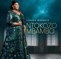 Ntokozo Mbambo – Your Glory (Have Your Way)