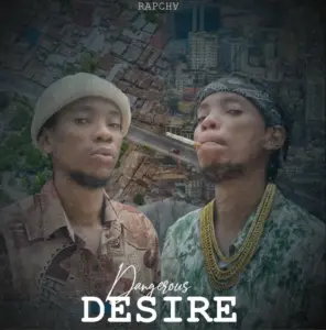 Rapcha – Dangerous Desire
