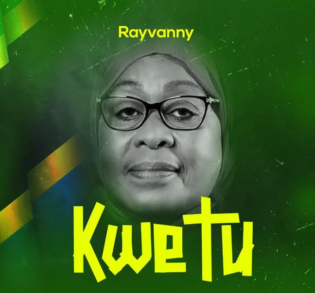 Rayvanny – Kwetu (Mama samia)