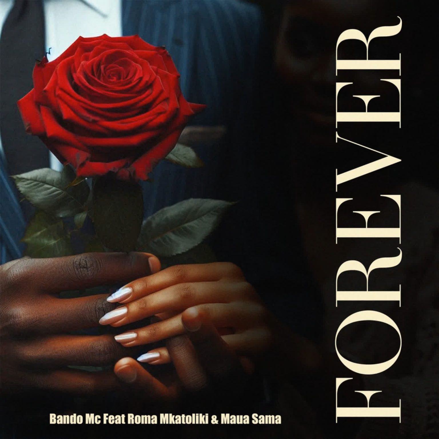 AUDIO | Bando Mc Ft. Roma Mkatoliki x Maua Sama – Forever | Download