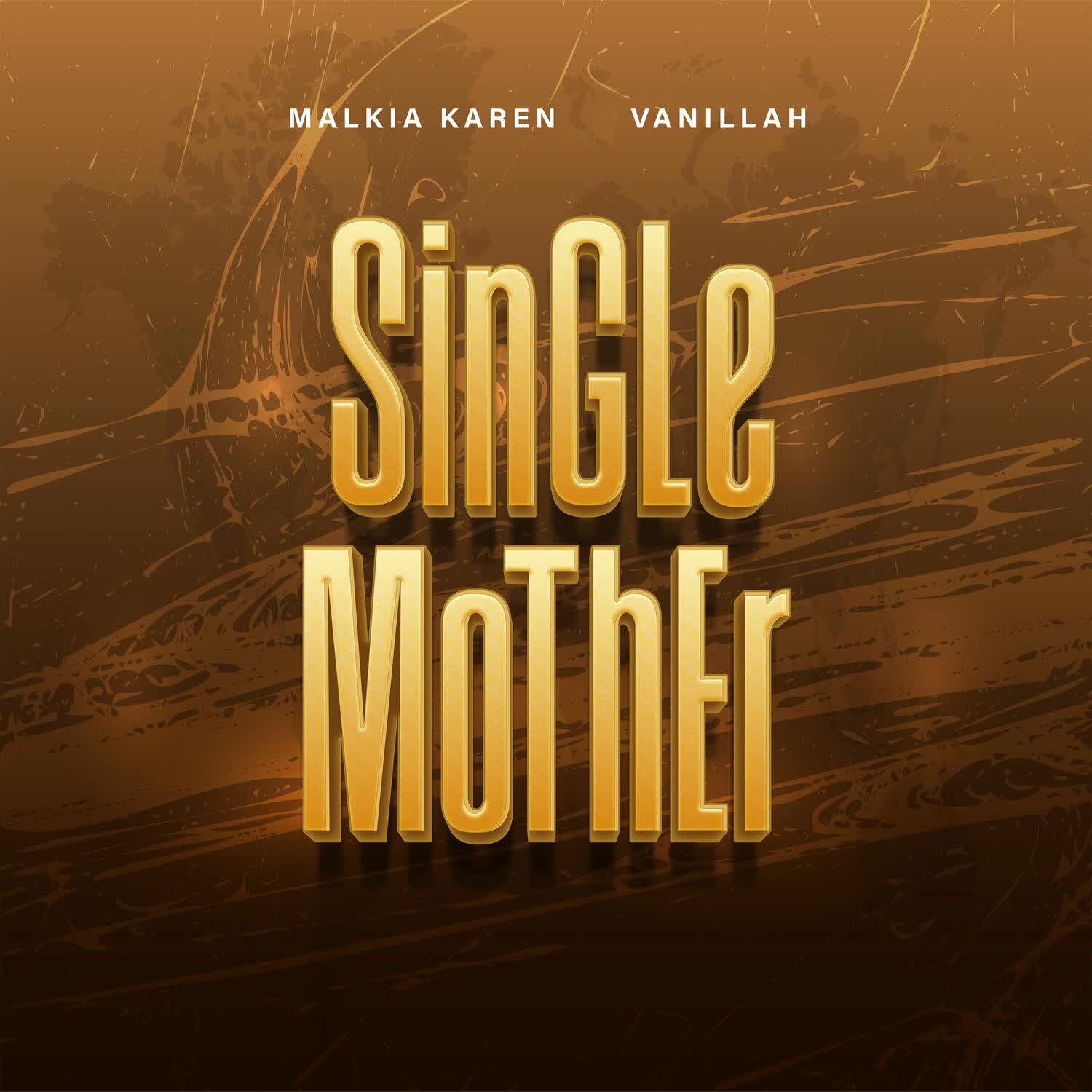 AUDIO | Malkia Karen X Vanillah – Single Mother | Download