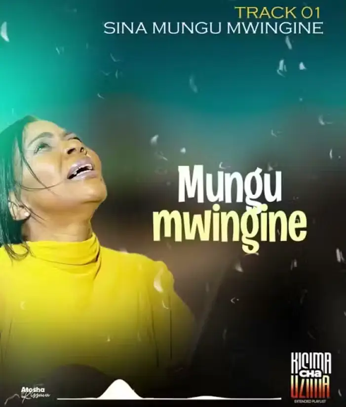 Atosha Kissava – Sina Mungu Mwingine