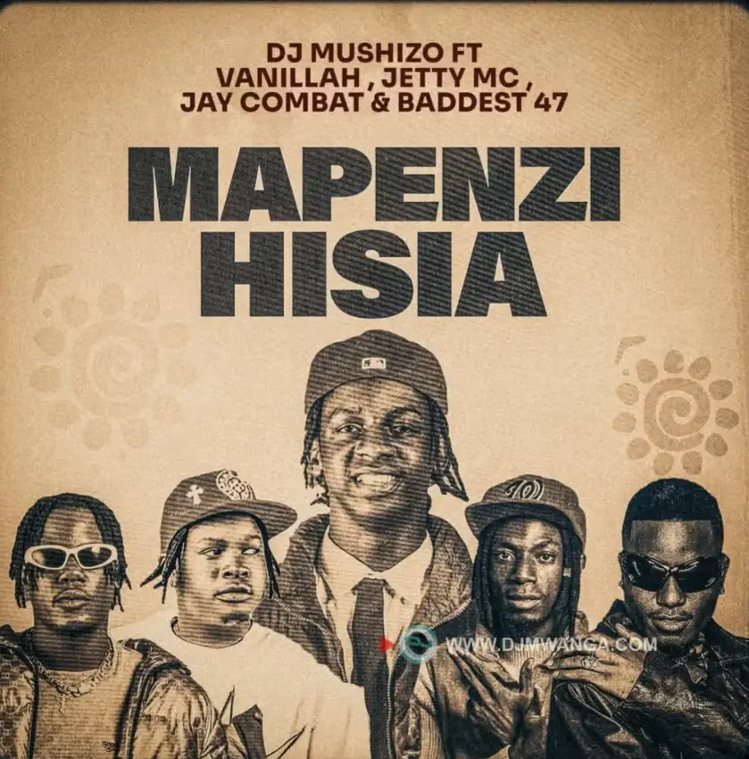 Dj Mushizo ft Jetty Mc & Vanillah – Mapenzi Hisia