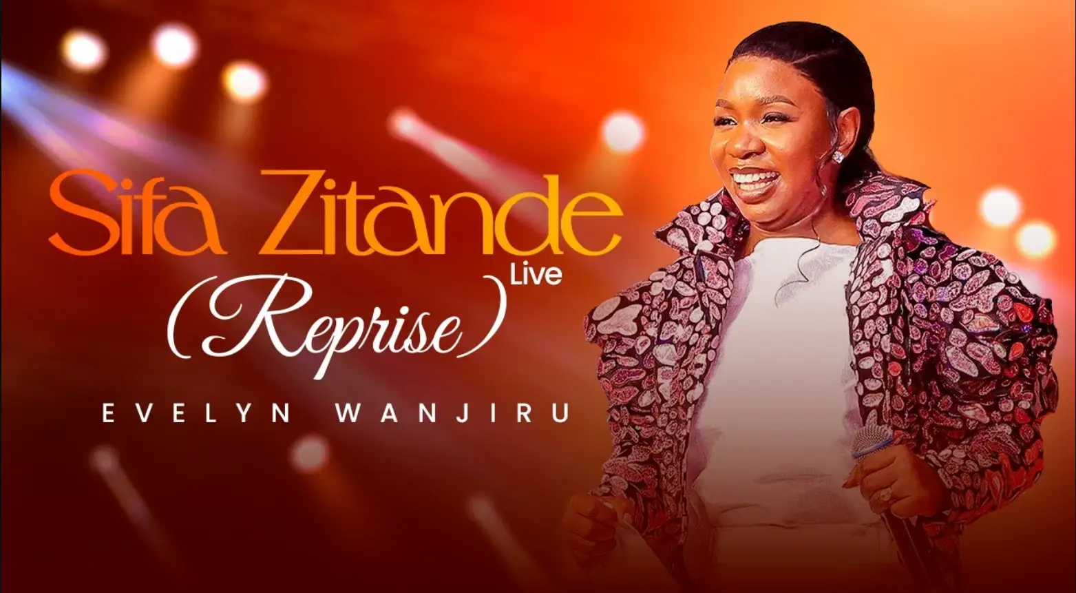 Evelyn Wanjiru – Sifa Zitande (Reprise) Live