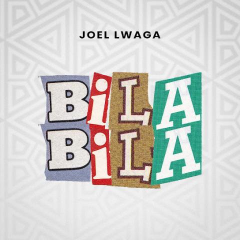 AUDIO | Joel Lwaga – Bila Bila | Download