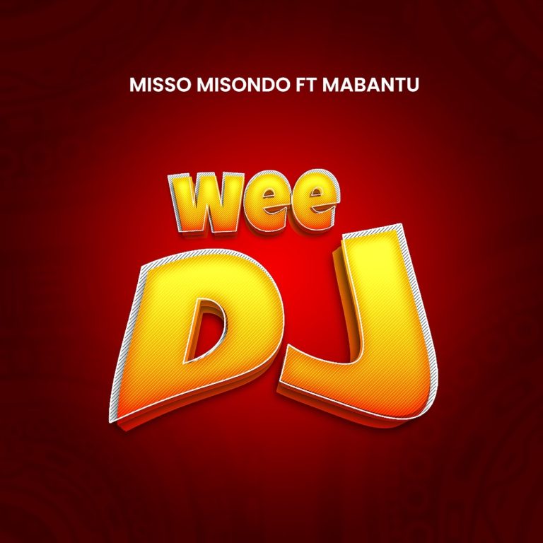 AUDIO | Misso Misondo Ft Mabantu – Wee Dj | Download