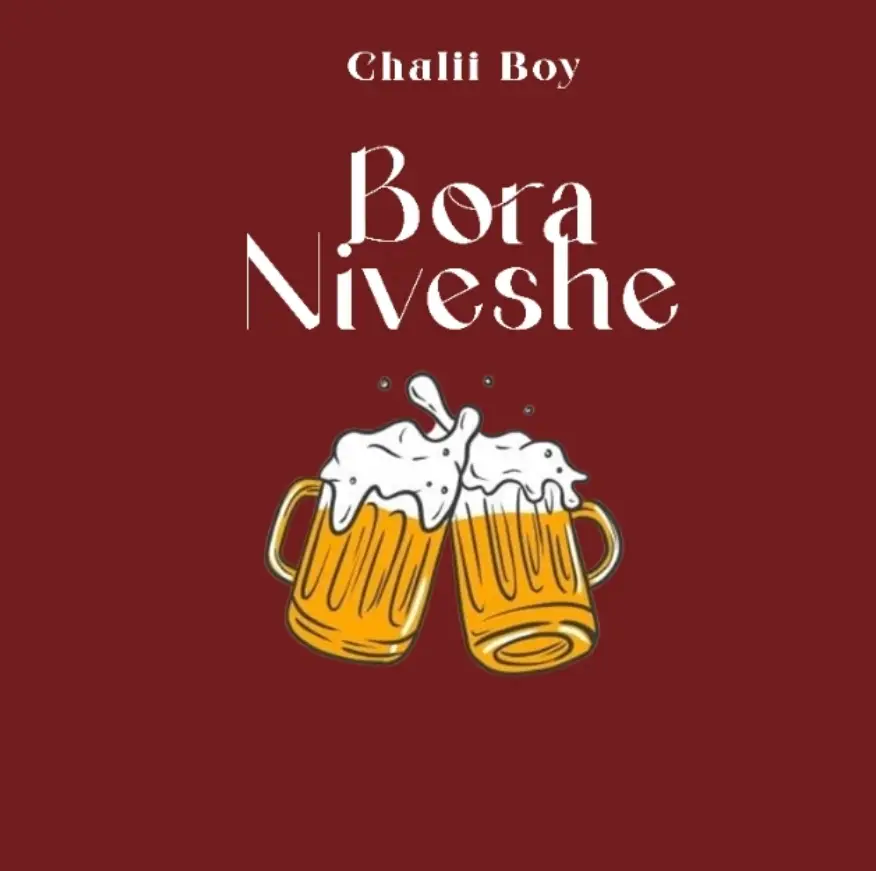 Chalii Boy – Bora Niveshe