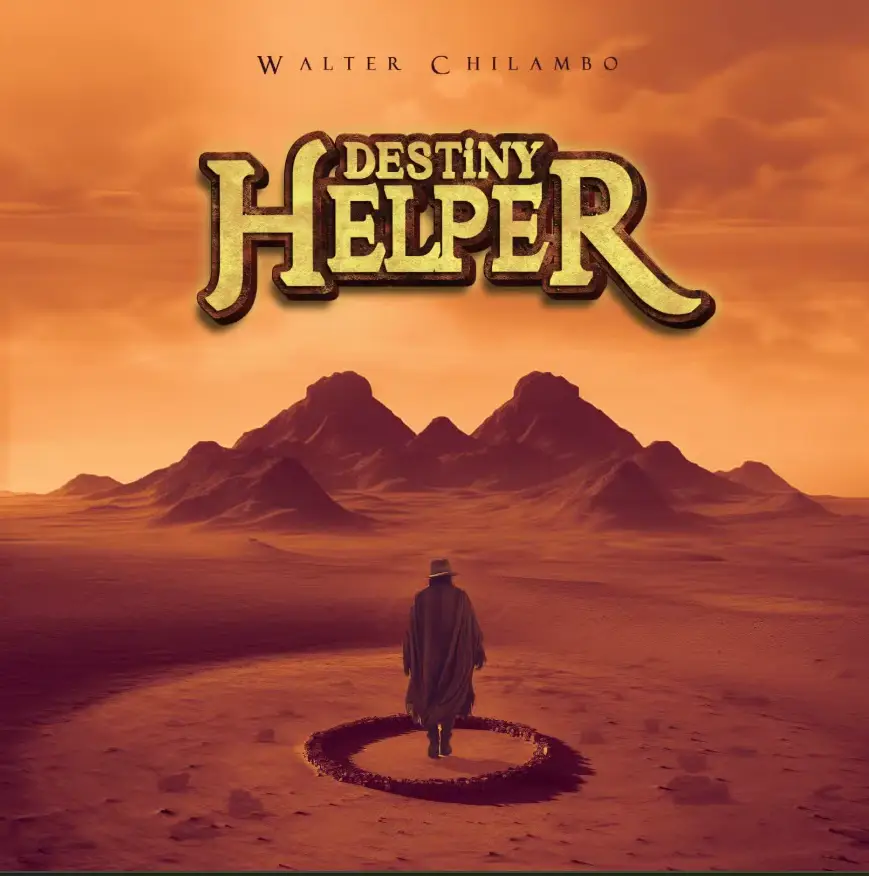 EP | Walter Chilambo – Destiny Helper