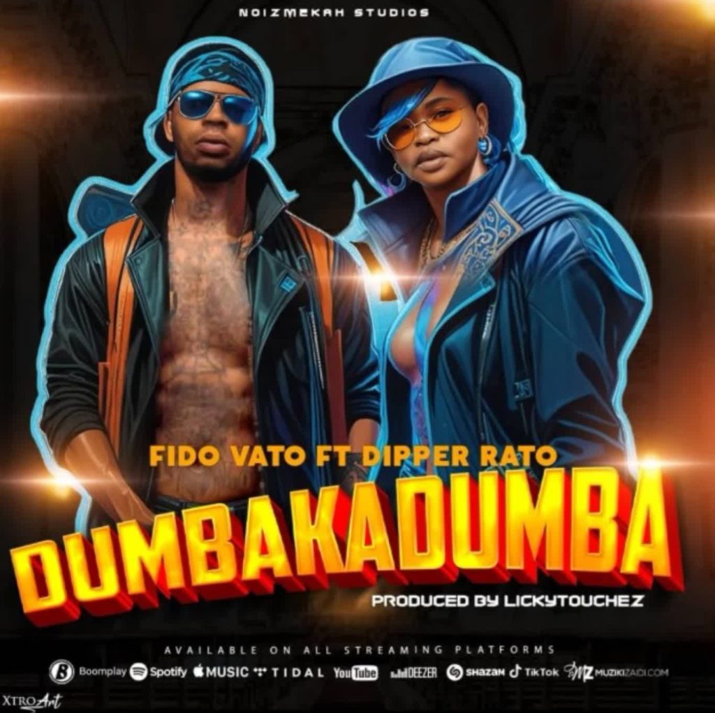 AUDIO | Fido Vato Ft. Dipper Rato – DumbakaDumba | Download