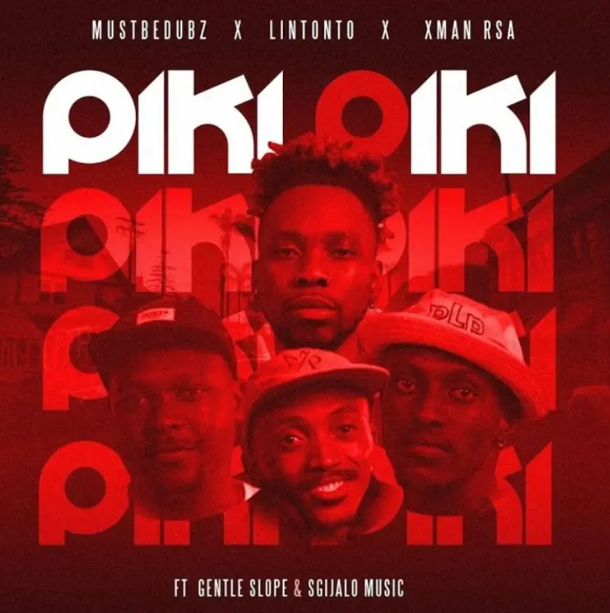 Lintonto ft Xman RSA X Mustbeduz & Gentle Slope – Piki Piki