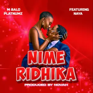 M balo platnumz ft Naya – Nimeridhika