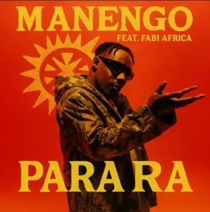 Manengo ft Fabi Africa – Parara
