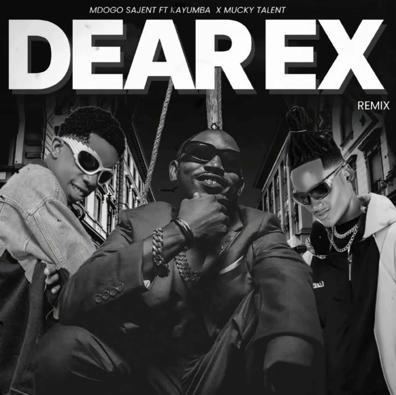 AUDIO | Mdogo Sajent Ft. Kayumba X Muckytalent – Dear Ex (Remix) | Download