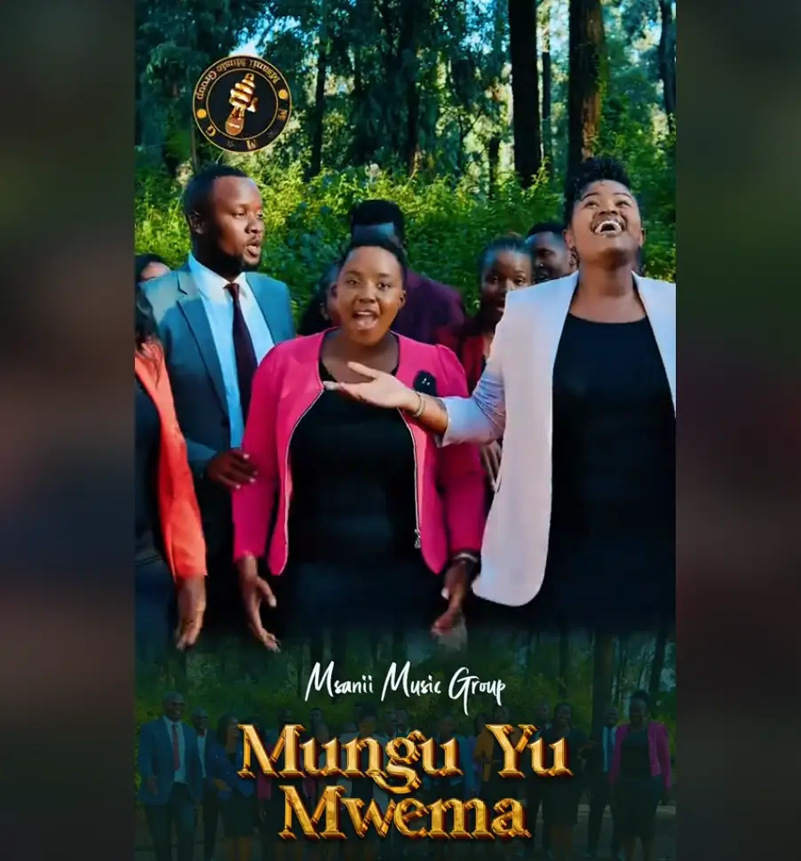 Msanii Music Group – Mungu Yu Mwema