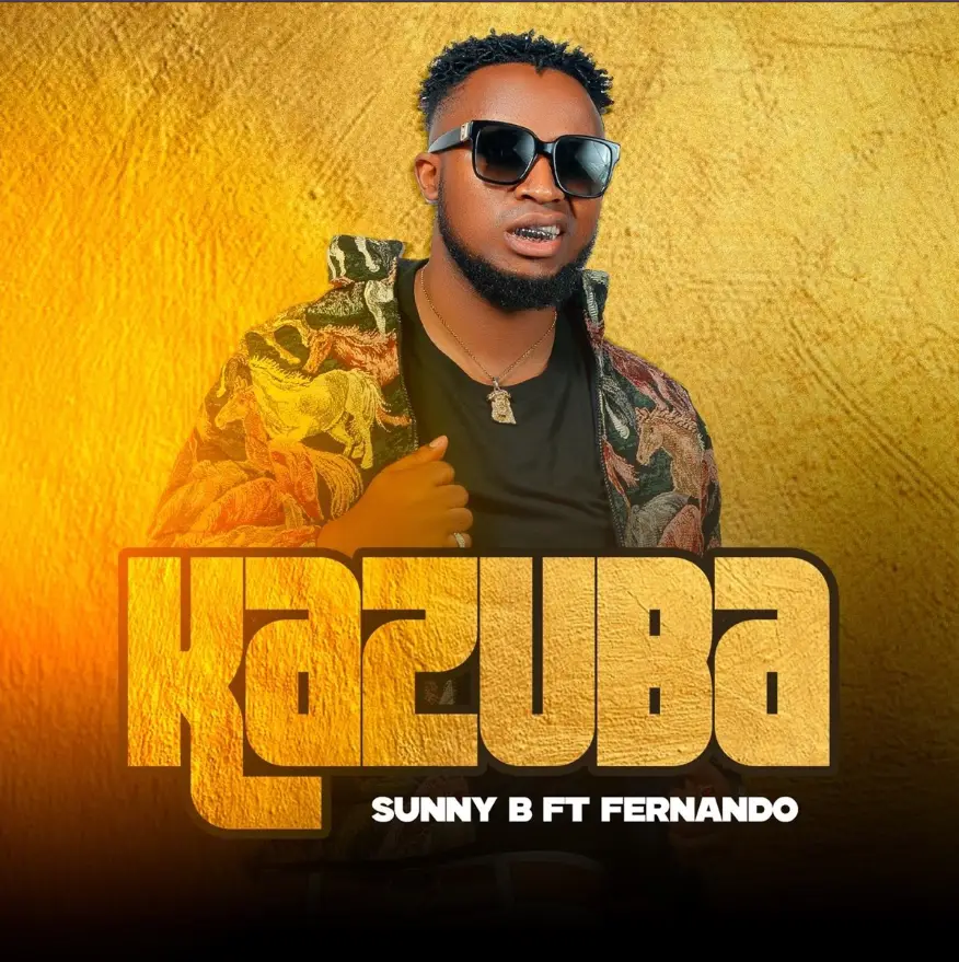 Sunny B ft Fernando – Kazuba