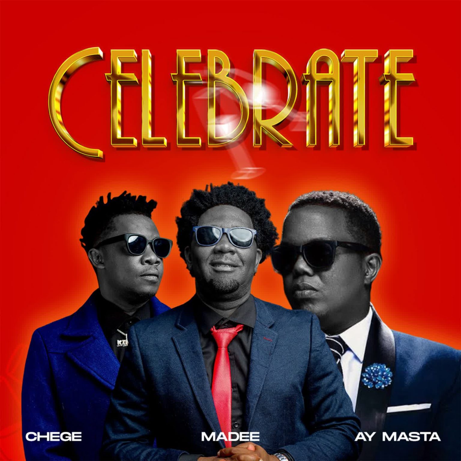 AUDIO | Chege, Madee & AY Masta – Celebrate | Download