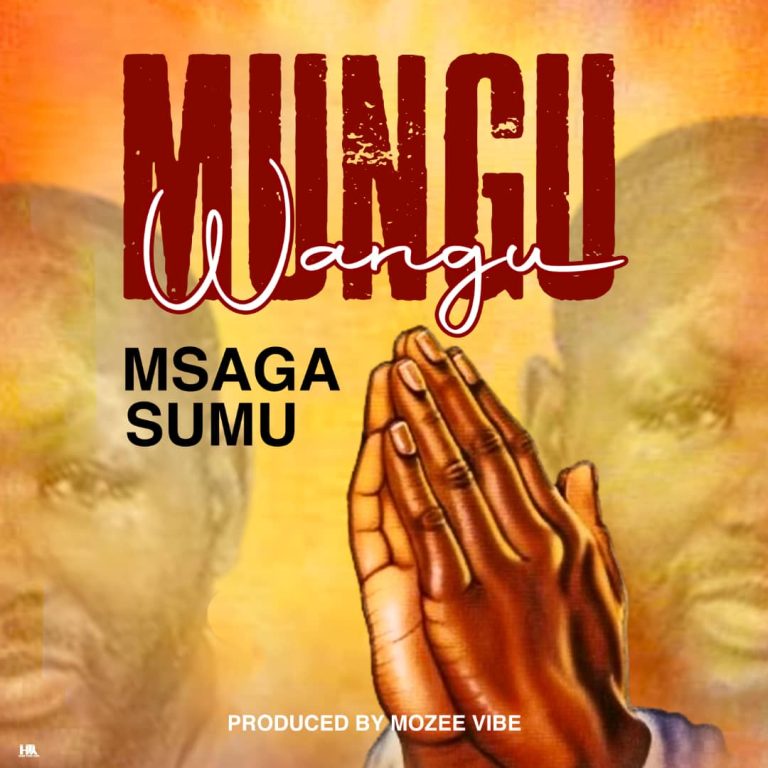 AUDIO | Msaga Sumu – Mungu wangu | Download