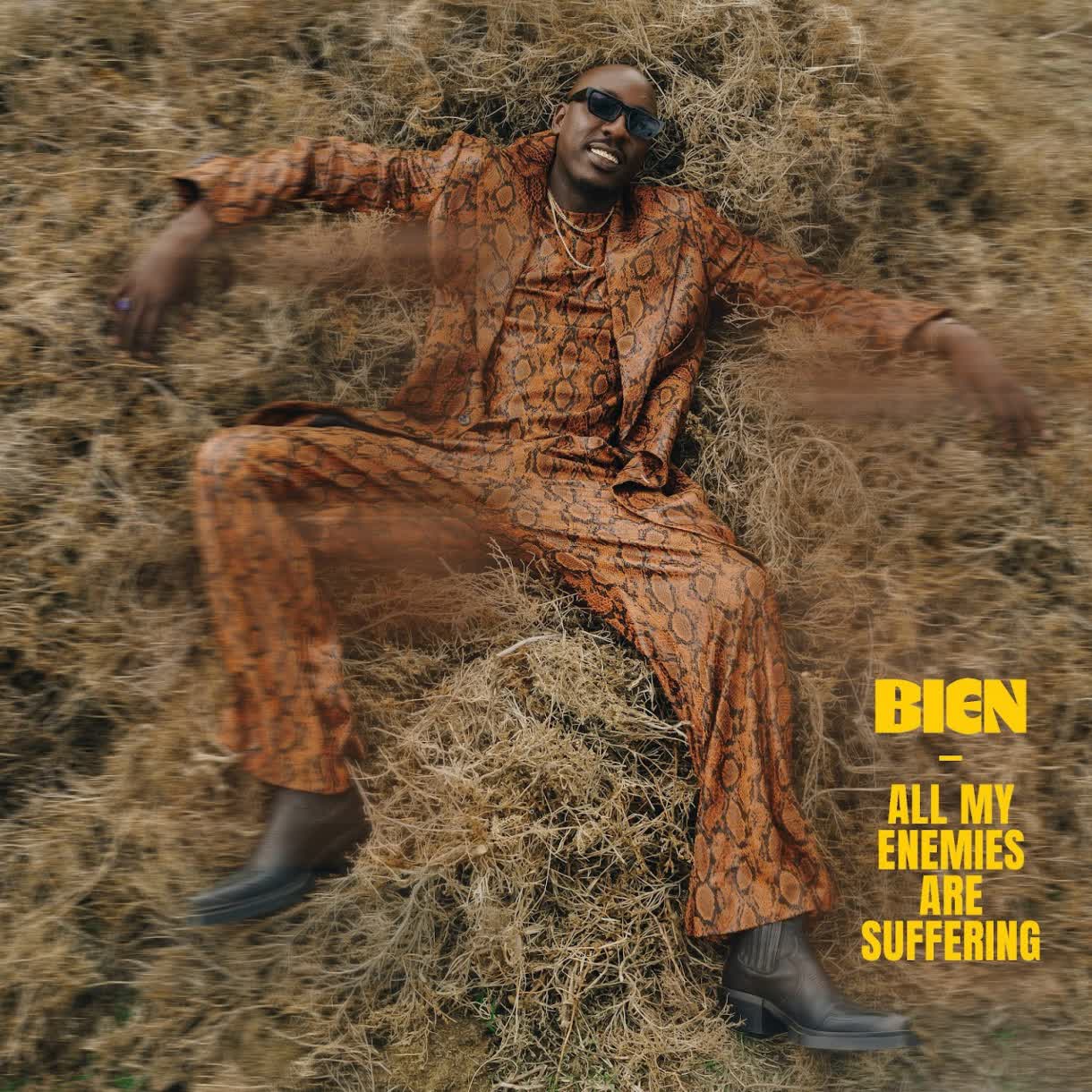 AUDIO | Bien – All My Enemies Are Suffering | Download